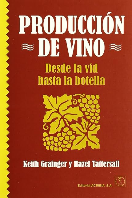 Portada de Produccion de Vino. Desde la Vid Hasta la Botella