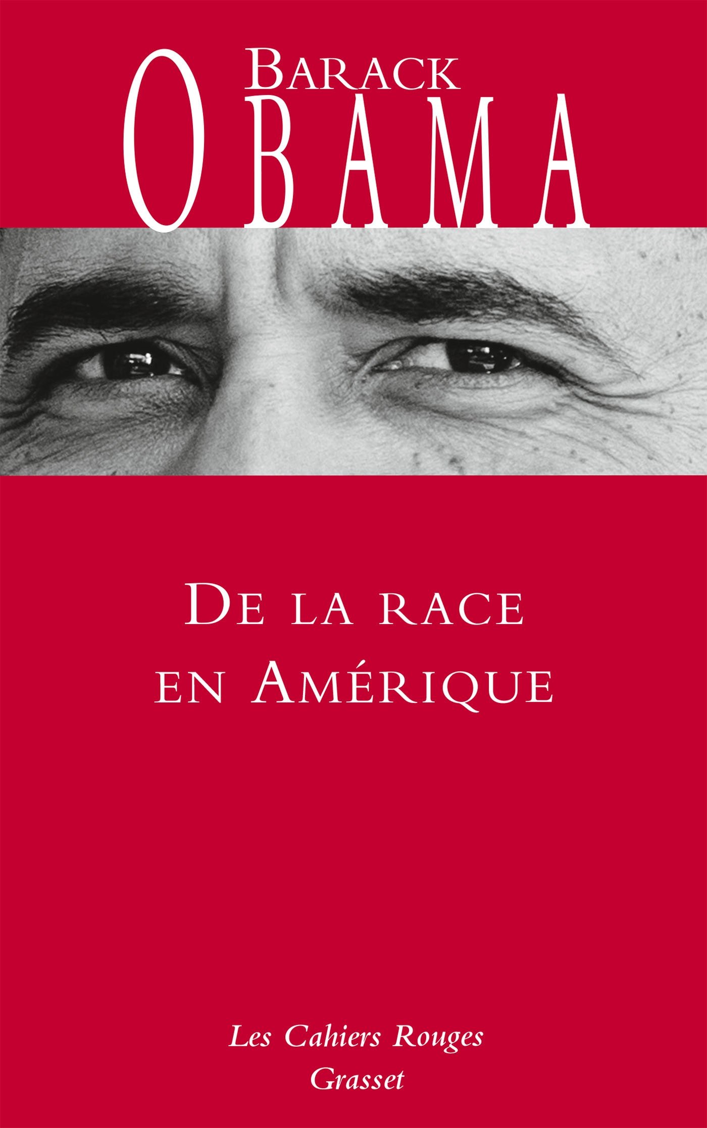 De la race en Amerique: Les Cahiers rouges