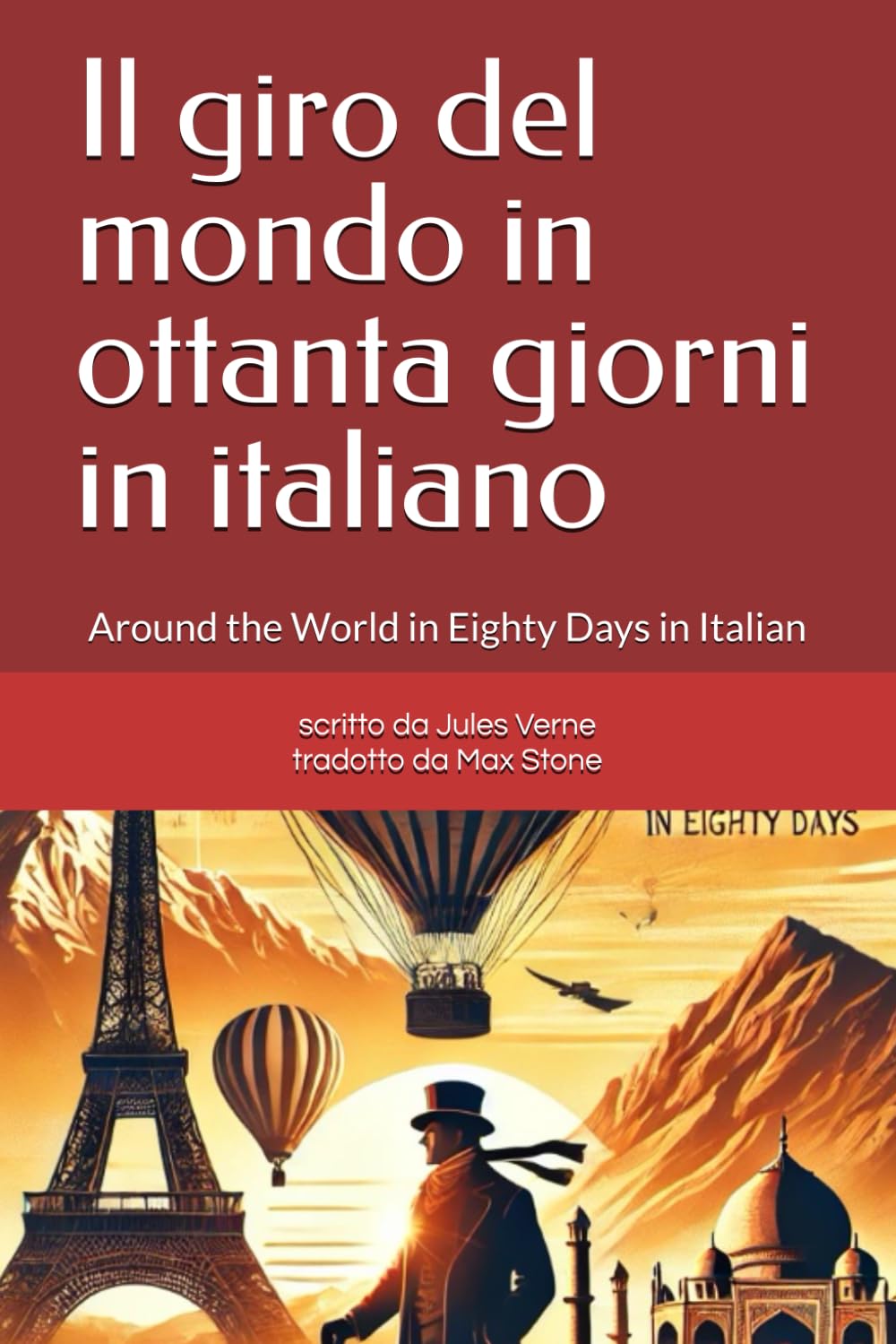 Il giro del mondo in ottanta giorni in italiano: (Around the World in Eighty Days in Italian)