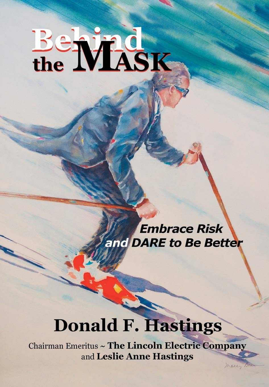 Behind the Mask: Embrace Risk and Dare to Be Better