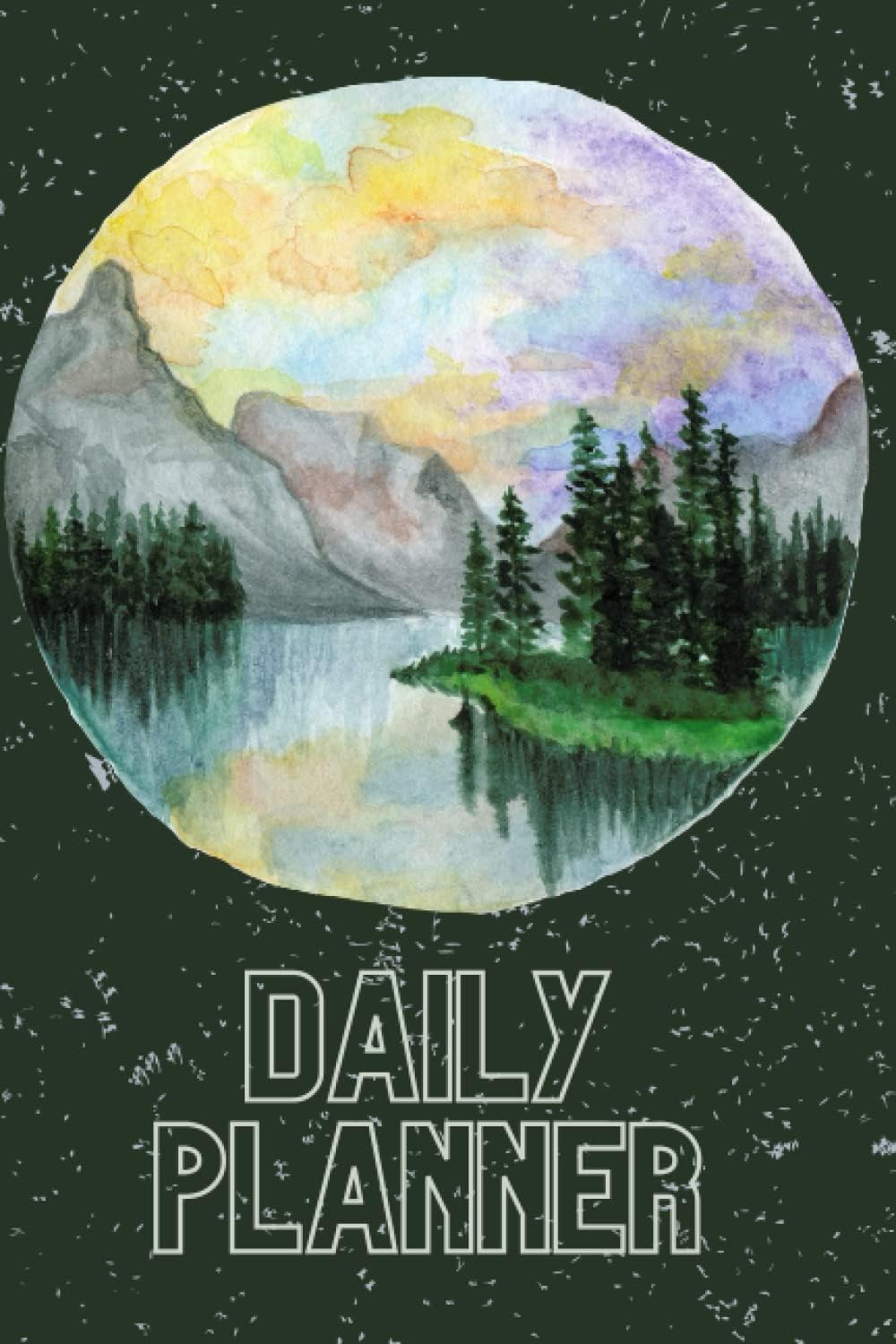 Mountain Lake Daily Planner: outdoor scene nature lover planner journal
