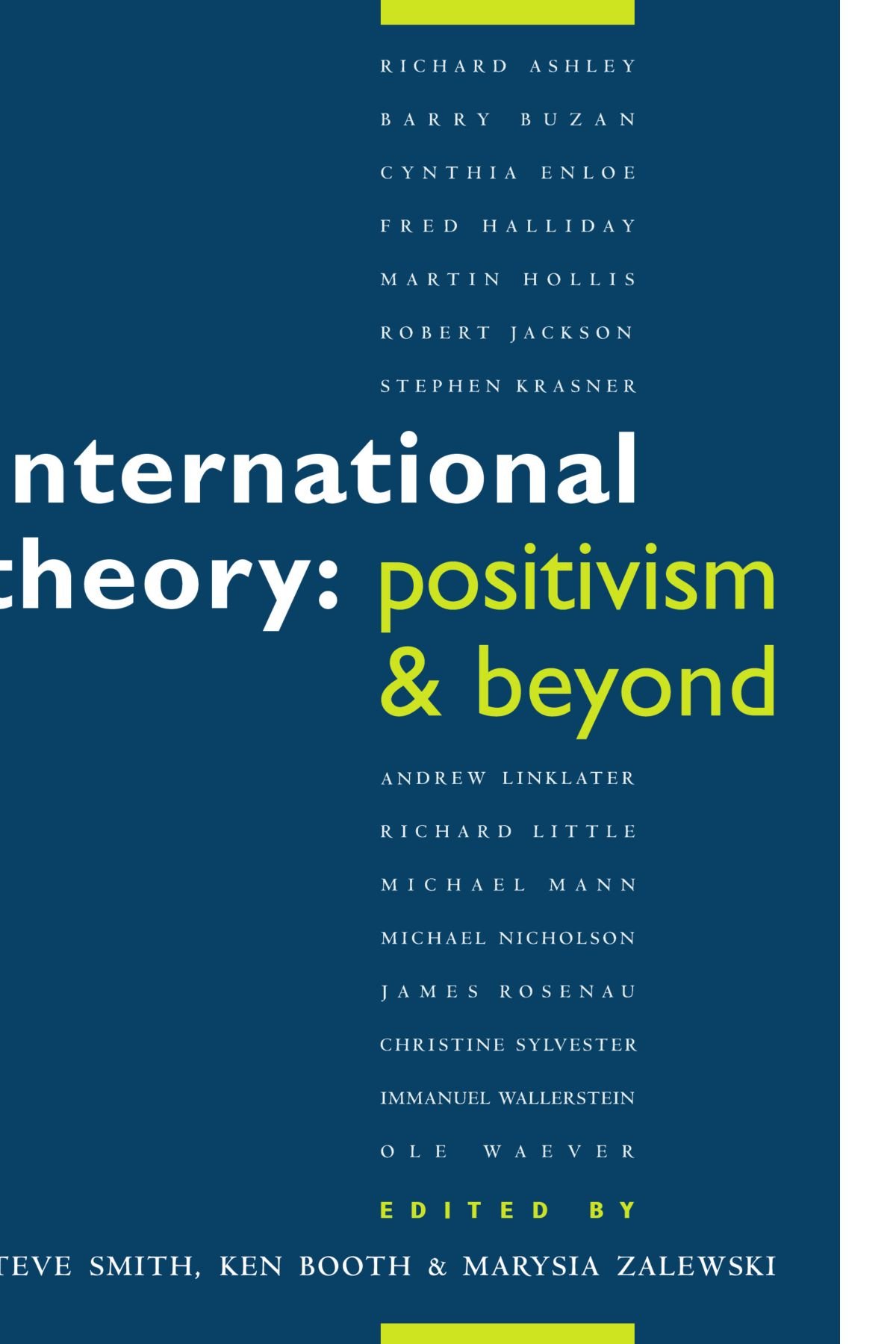International Theory: Positivism and Beyond,Steve Smith