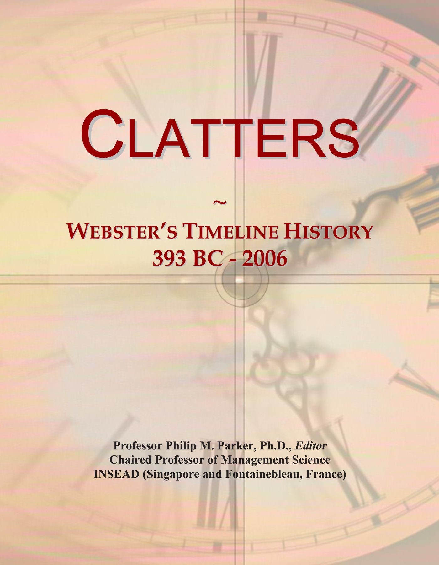 Clatters: Webster's Timeline History, 393 BC - 2006