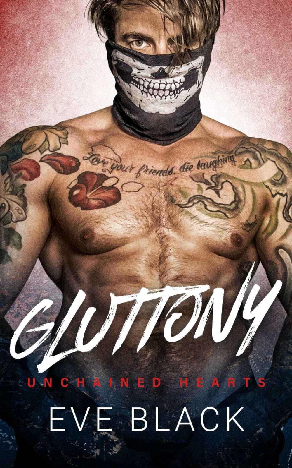 Gluttony: A Love Online Romance: 3 (Unchained Hearts)