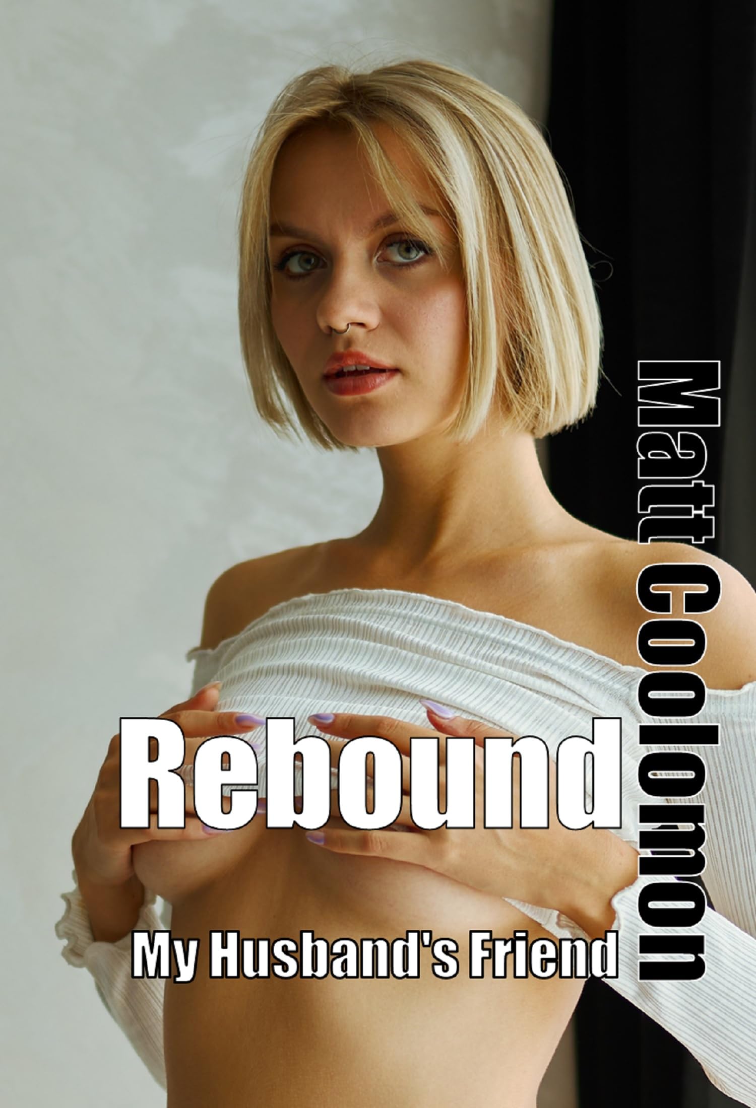 Rebound: My Husband's Friend