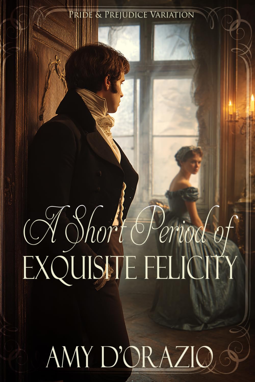 Buy A Short Period of Exquisite Felicity (The Engaged to MR Darcy) — BookShops.in