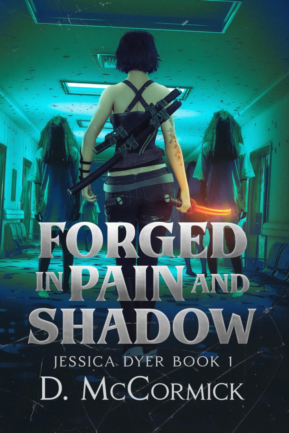 Forged In Pain and Shadow: Jessica Dyer Book 1 (Jessica Dyer Files)