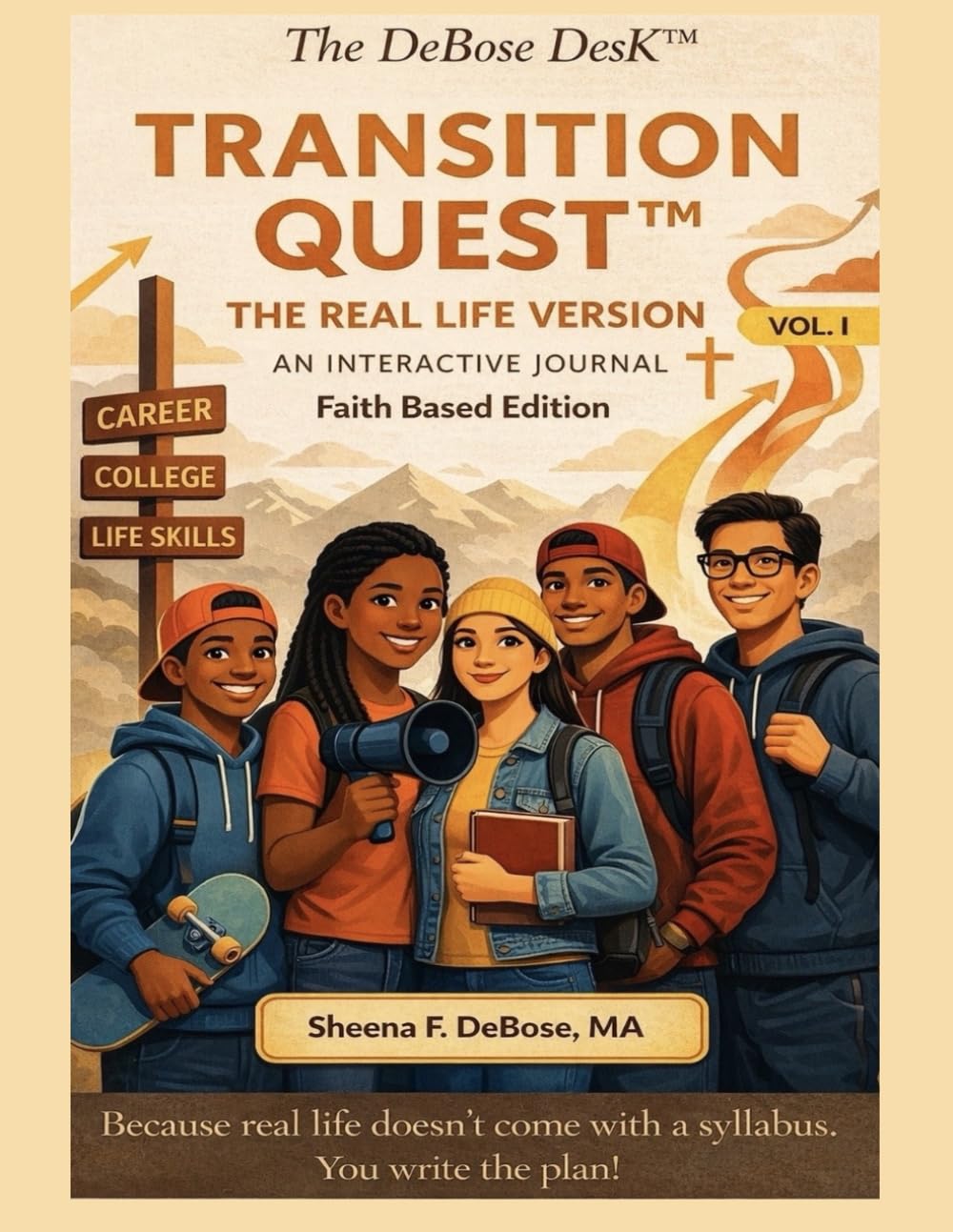 Transition Quest: The Real Life Version; Faith Based Edition; Vol. I