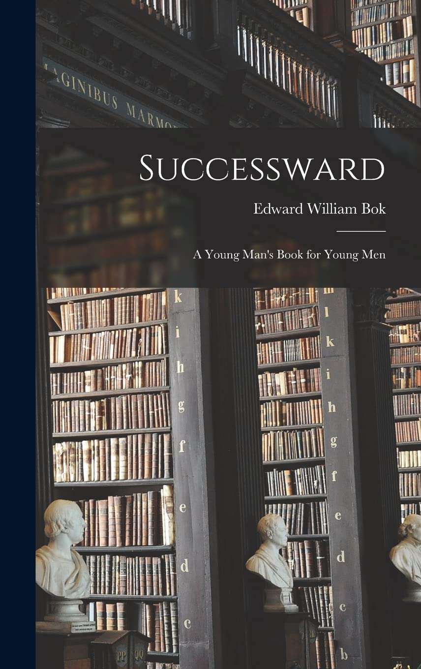 Successward: A Young Man's Book for Young Men