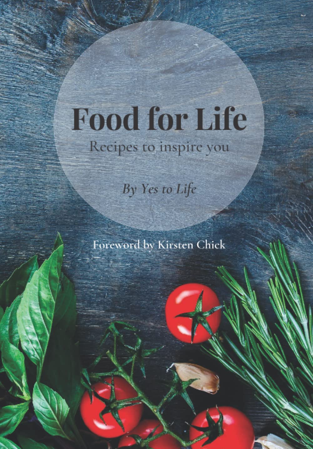 Food for Life: Recipes to inspire you