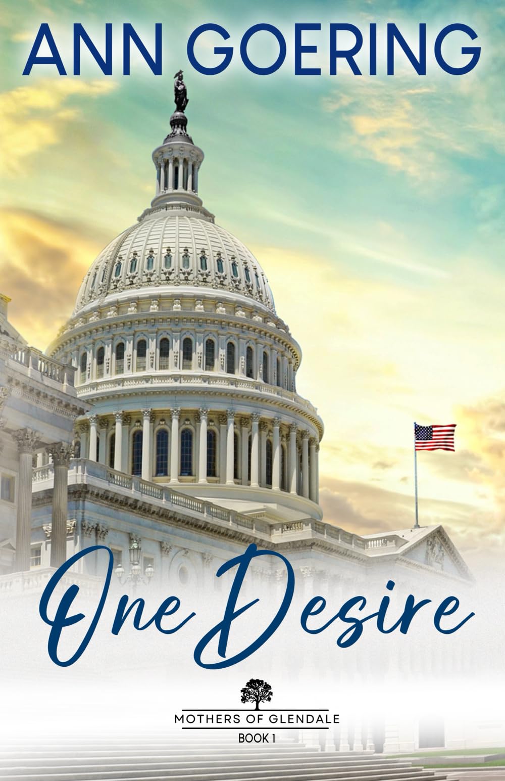 One Desire: Inspirational Christian Fiction: 1 (The Mothers of Glendale Series)