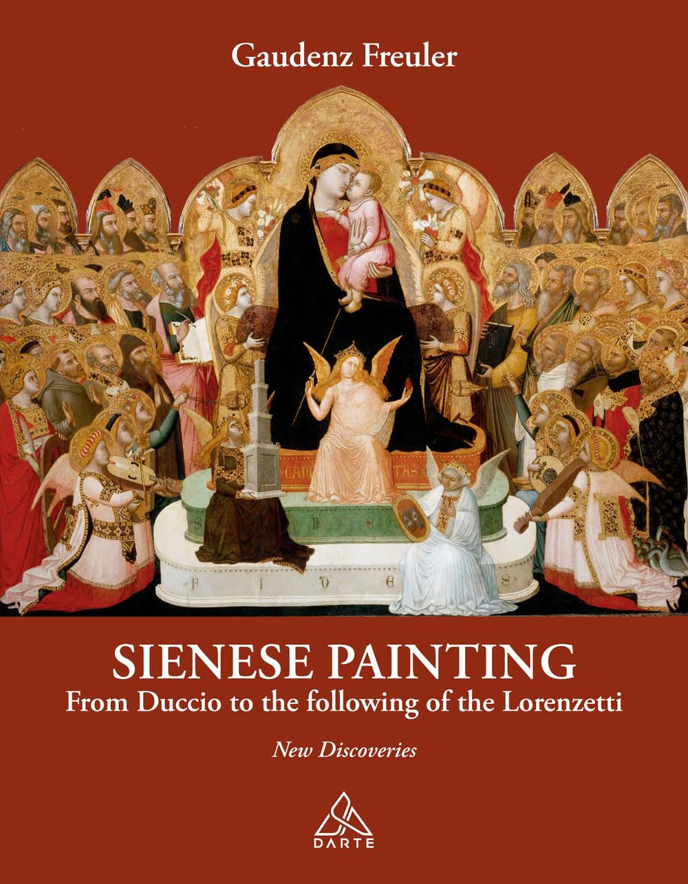 Peinture siennoise de Duccio à Lorenzetti : livre histoire de l'art italien médiéval
