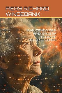 KVANTEMEKKOER: FREMGANG AF ARVEN AF DELORES CANON (Danish Edition)