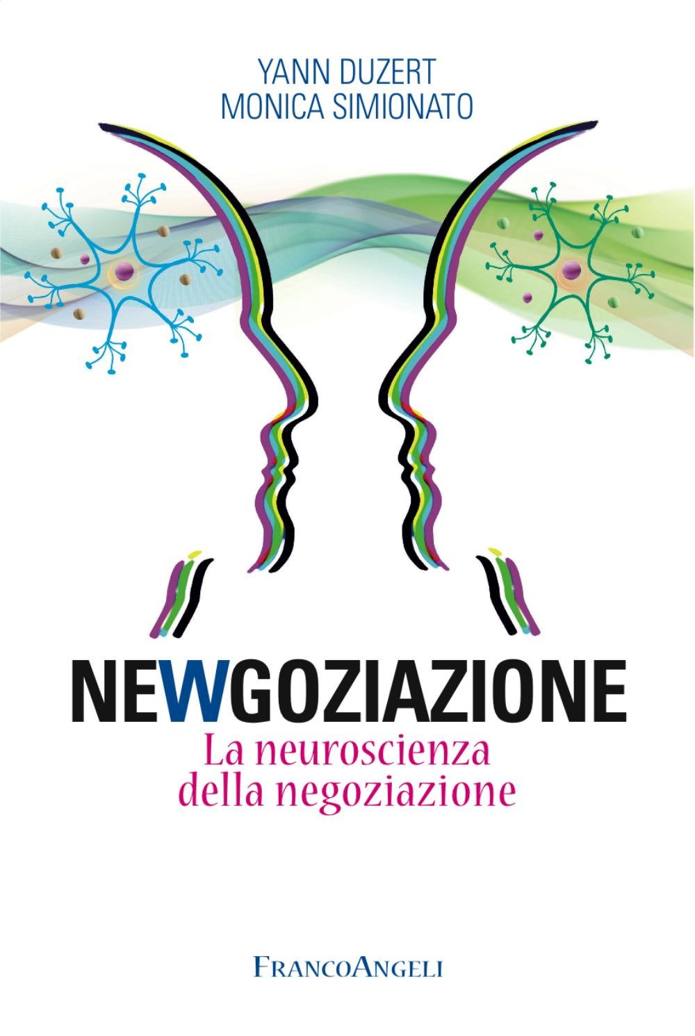 Newgoziazione. La Neuroscienza Della Negoziazione - 4
