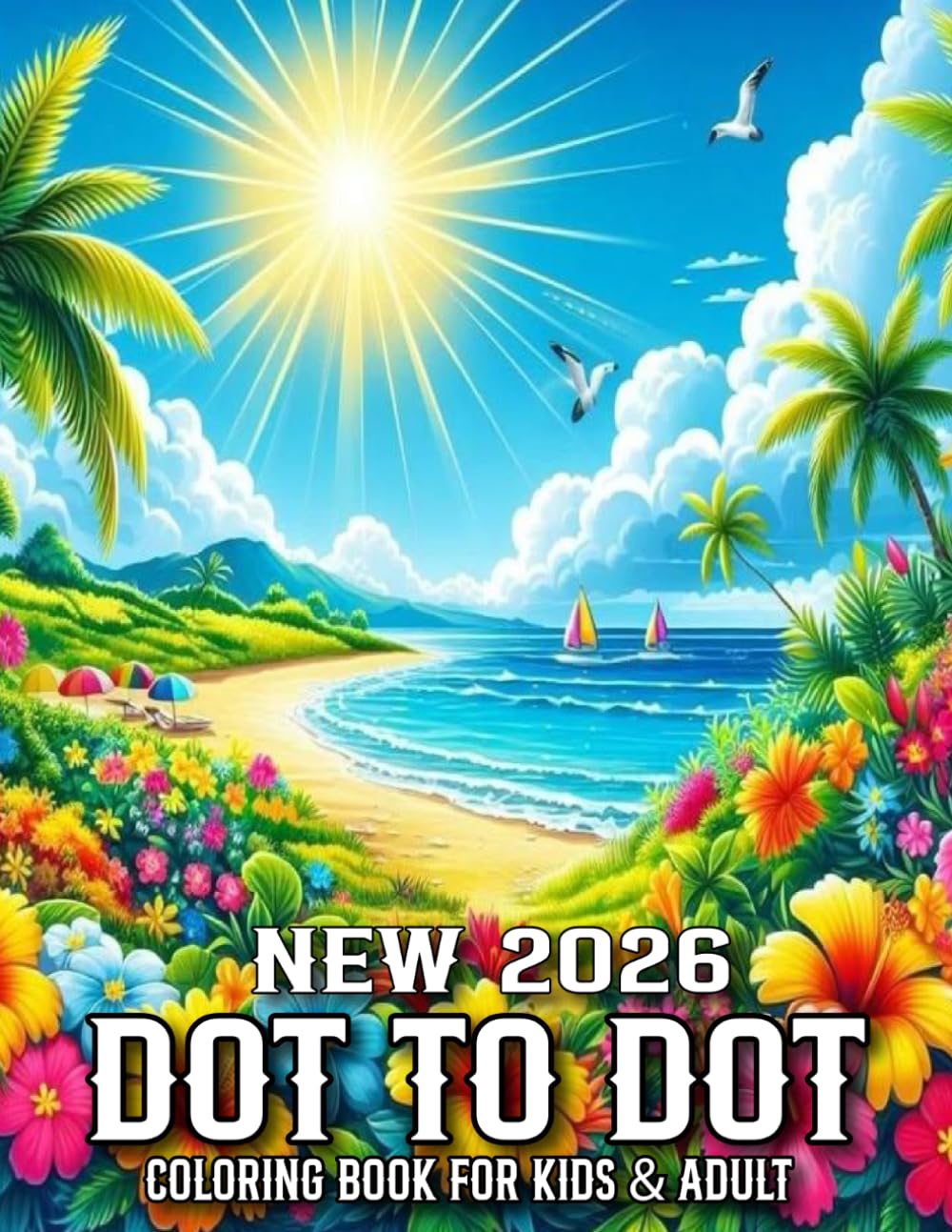 New 2026 Dot To Dot Coloring Book For Kids & Adult