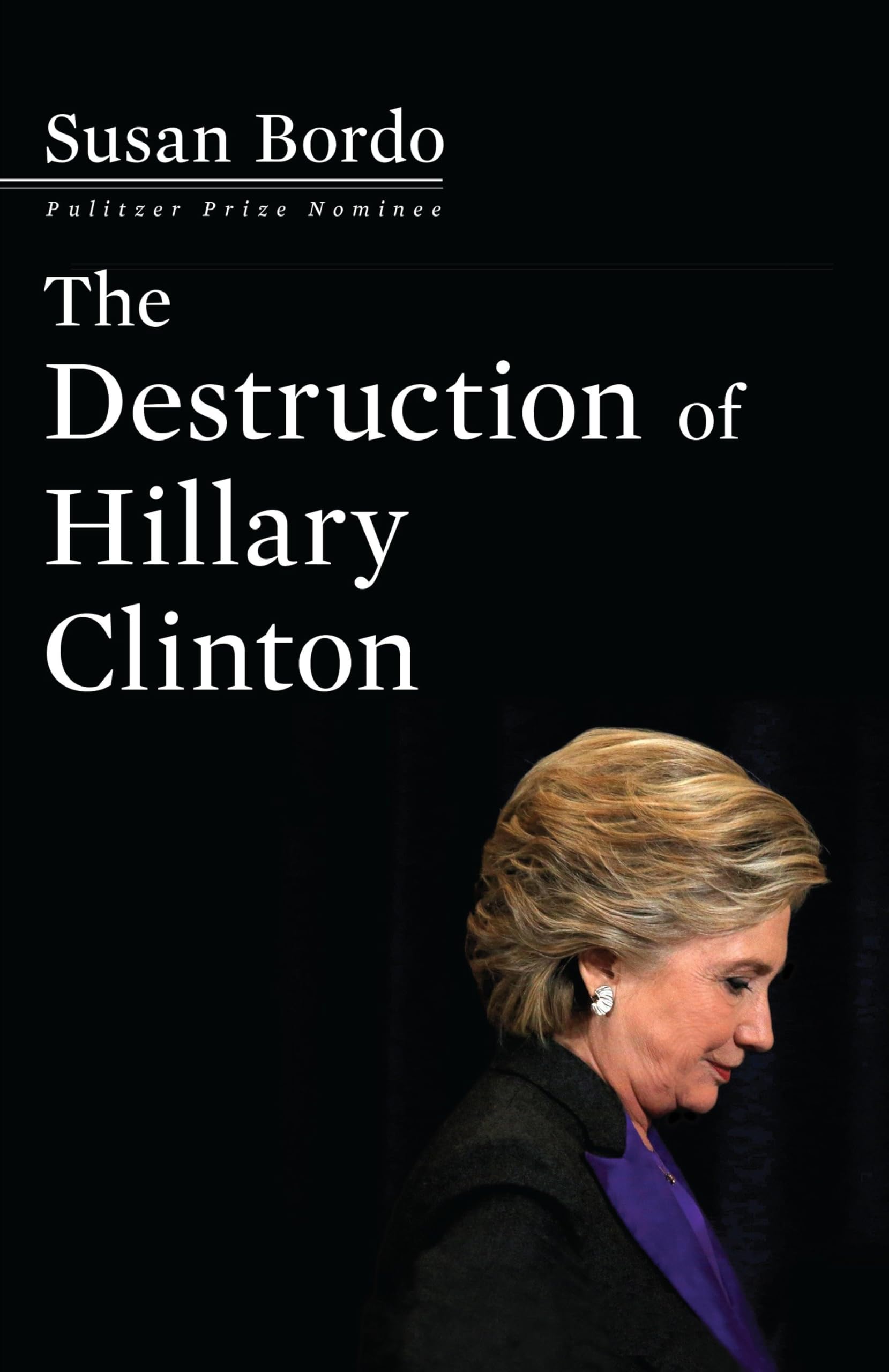 Buy The Destruction of Hillary Clinton — BookShops.in