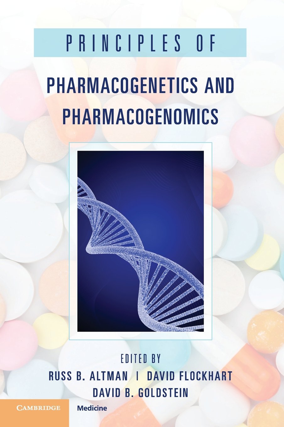 Principles of Pharmacogenetics and Pharmacogenomics 1st Edition