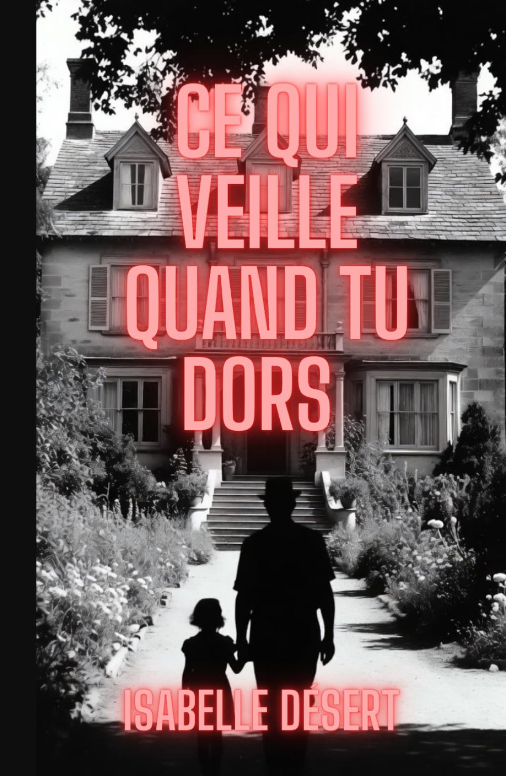 Ce Qui Veille Quand Tu Dors: Et si l’ombre derrière vous n’était pas la vôtre ?