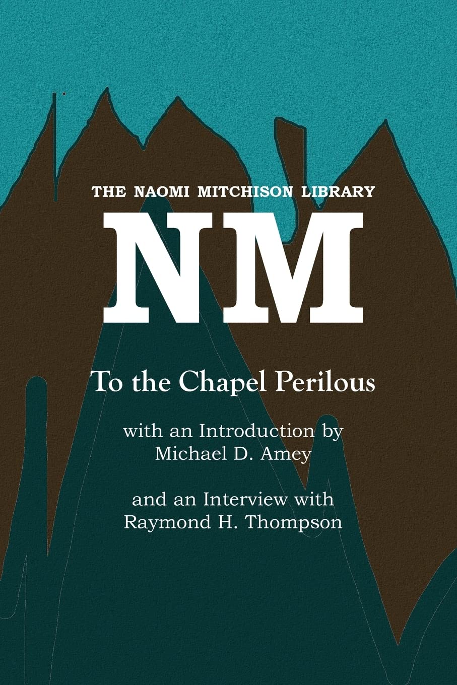To the Chapel Perilous (Naomi Mitchison Library)