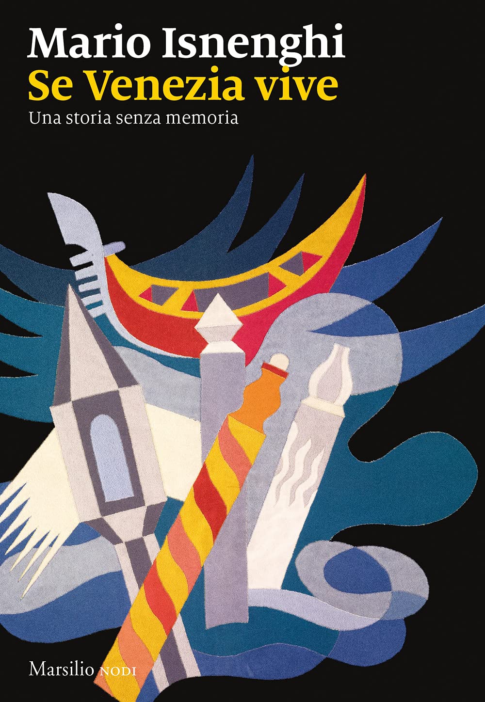 Se Venezia Vive. Una Storia Senza Memoria - 4