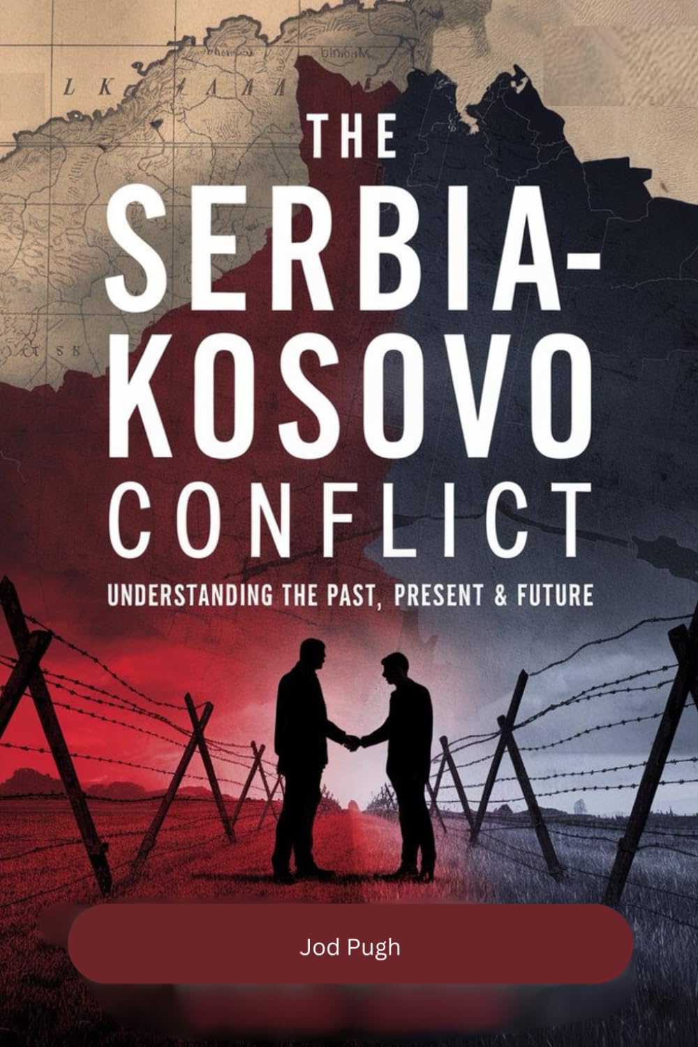 The Serbia-Kosovo Conflict: Understanding the Past, Present & Future
