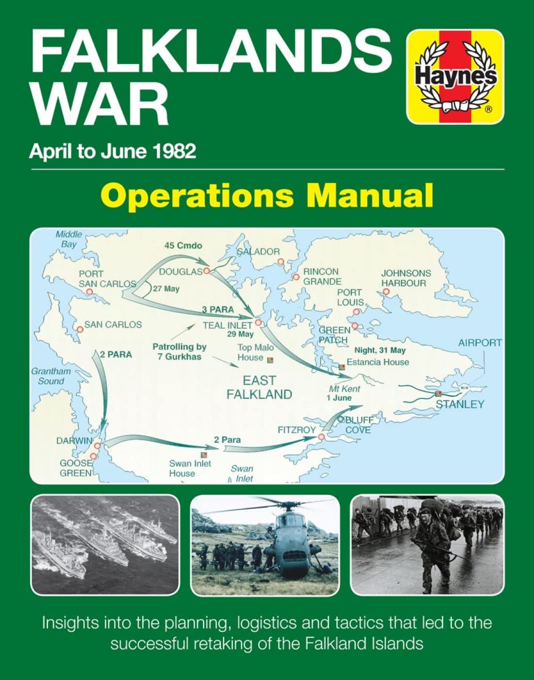 The Falklands War Operations Manual (Haynes Manuals): April to June 1982 Hardcover – 6 July 2018