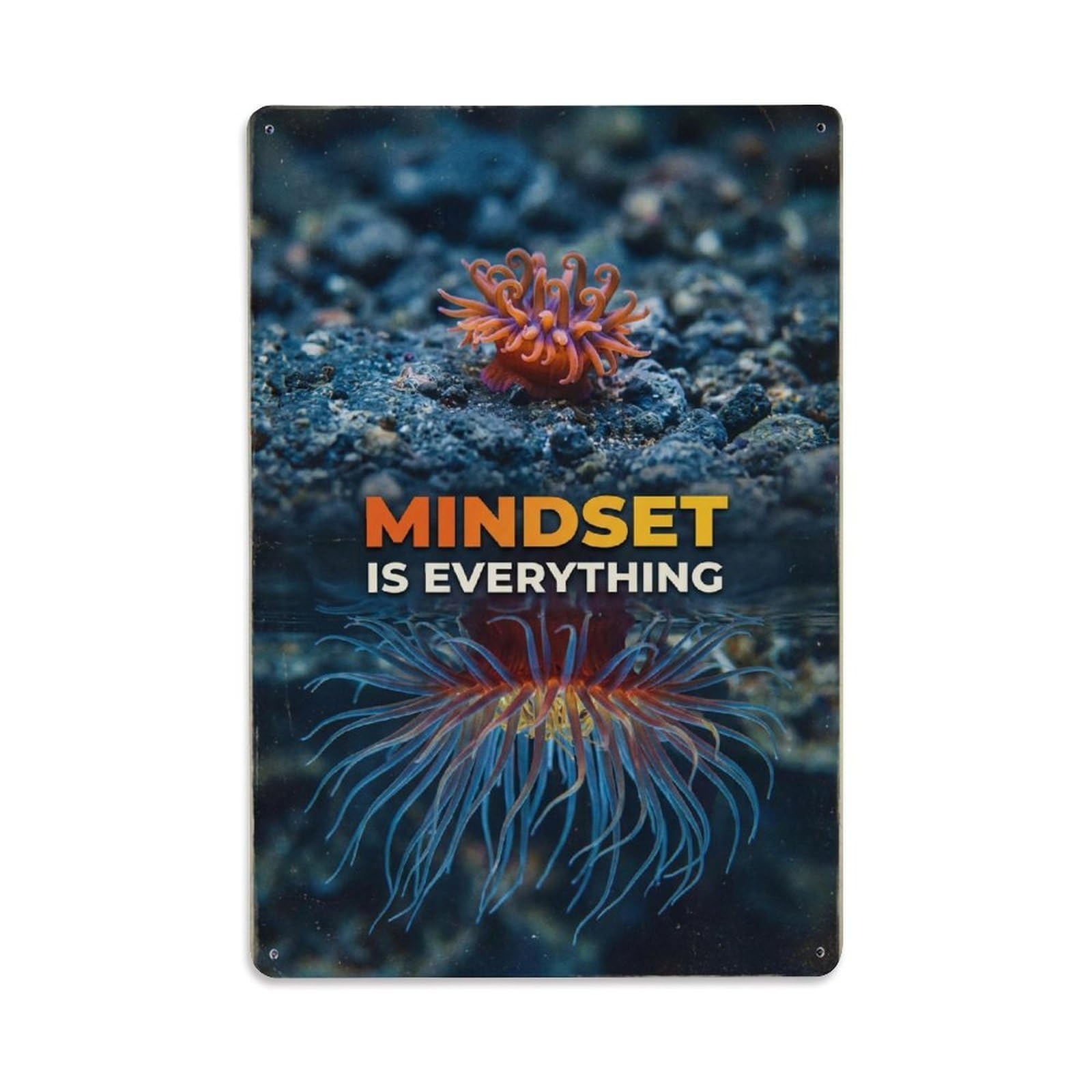 Metal Tin Sign Mindset Is Everything Sea Anemone Motivation Quote