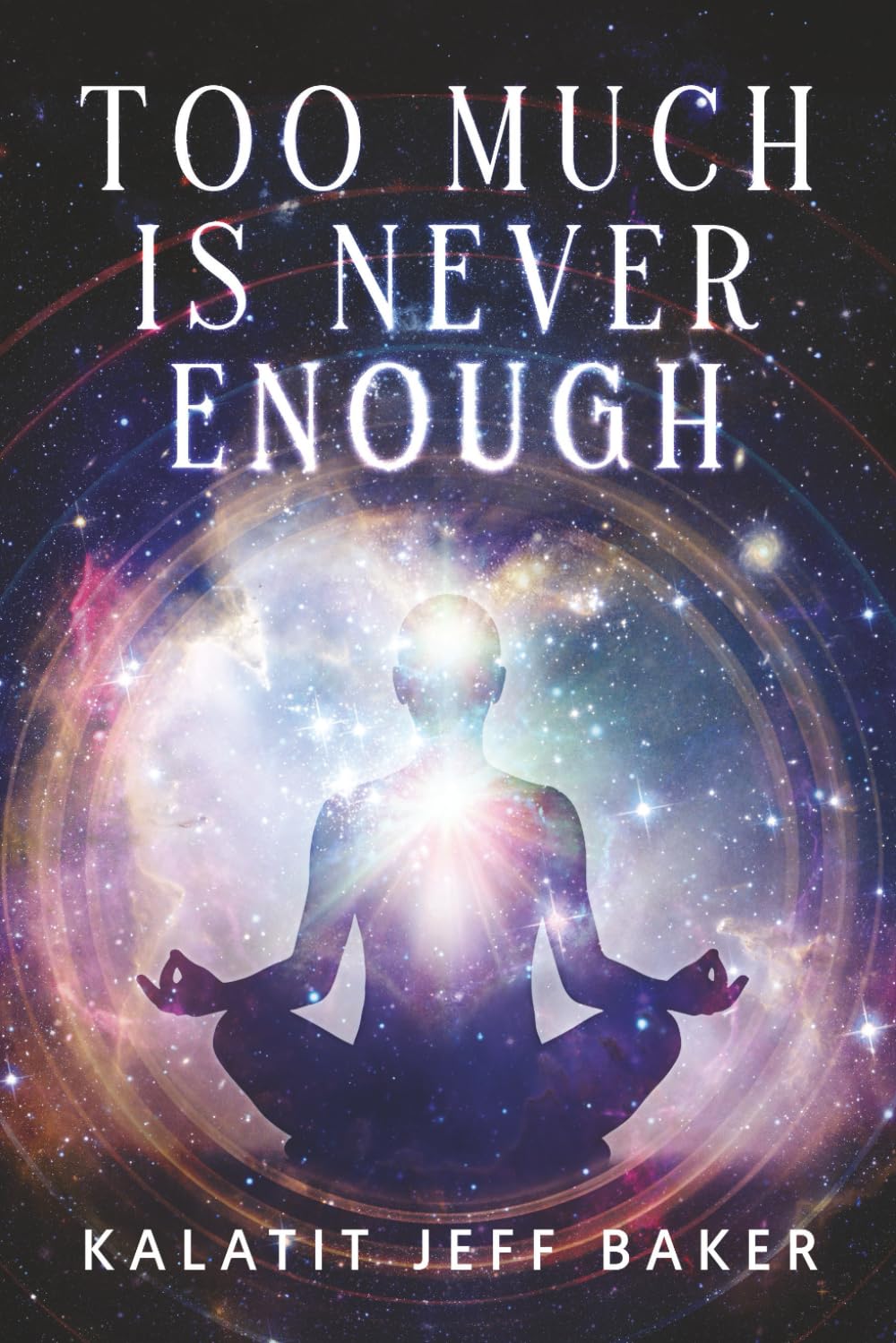 Too Much Is Never Enough