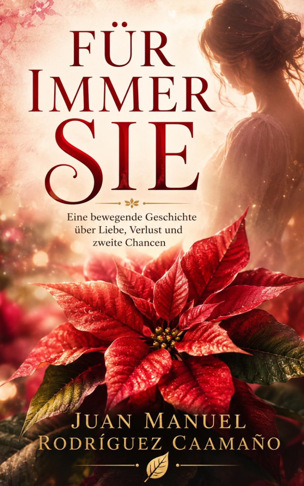 Für Immer Sie: Eine bewegende Geschichte über Liebe, Verlust und zweite Chancen (Imperfekte Lieben)