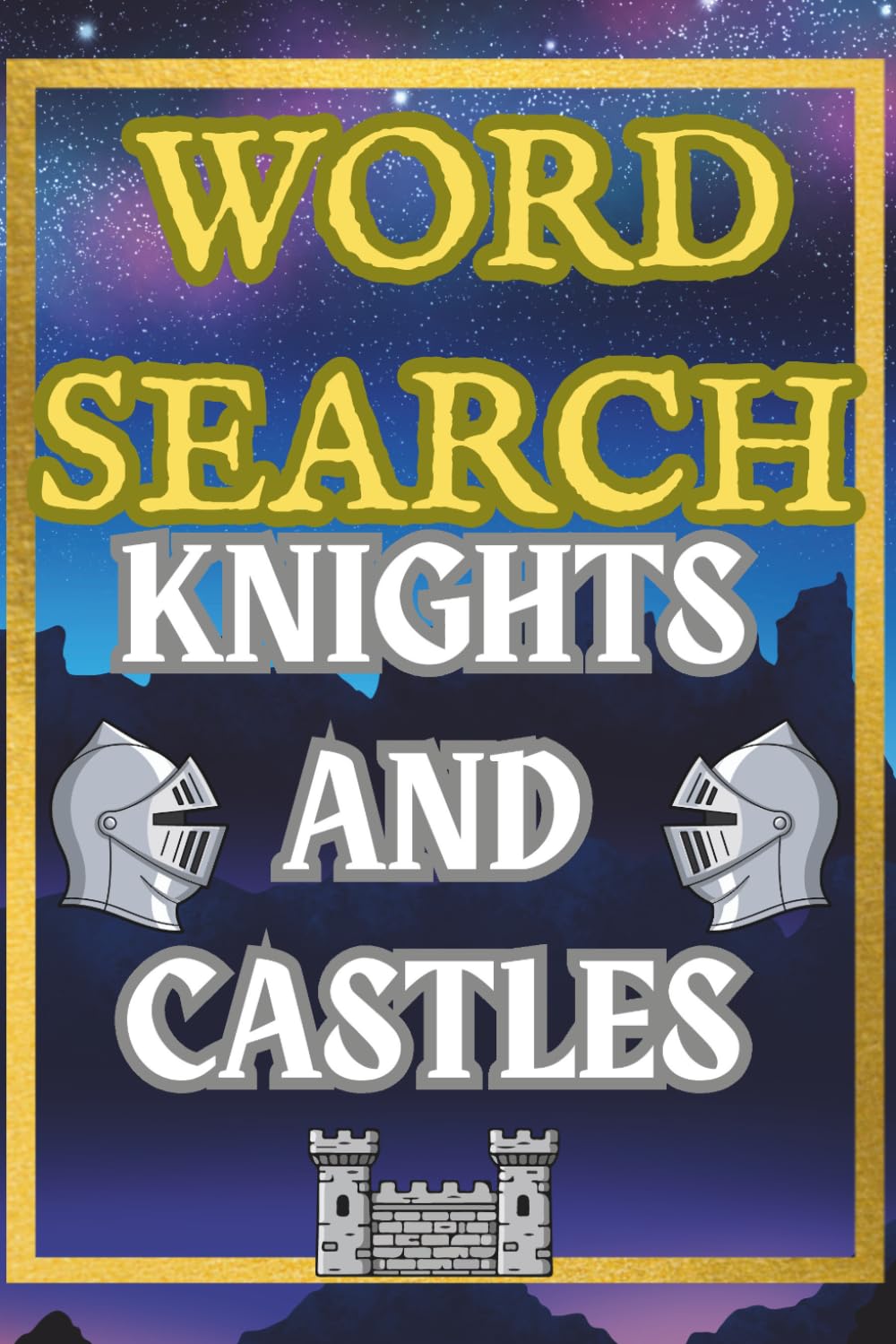 KNIGHTS AND CASTLES WORD SEARCH PUZZLE