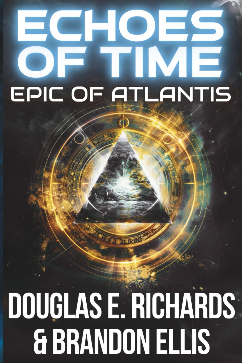 Echoes of Time: A Science-Fiction Thriller (Epic of Atlantis)