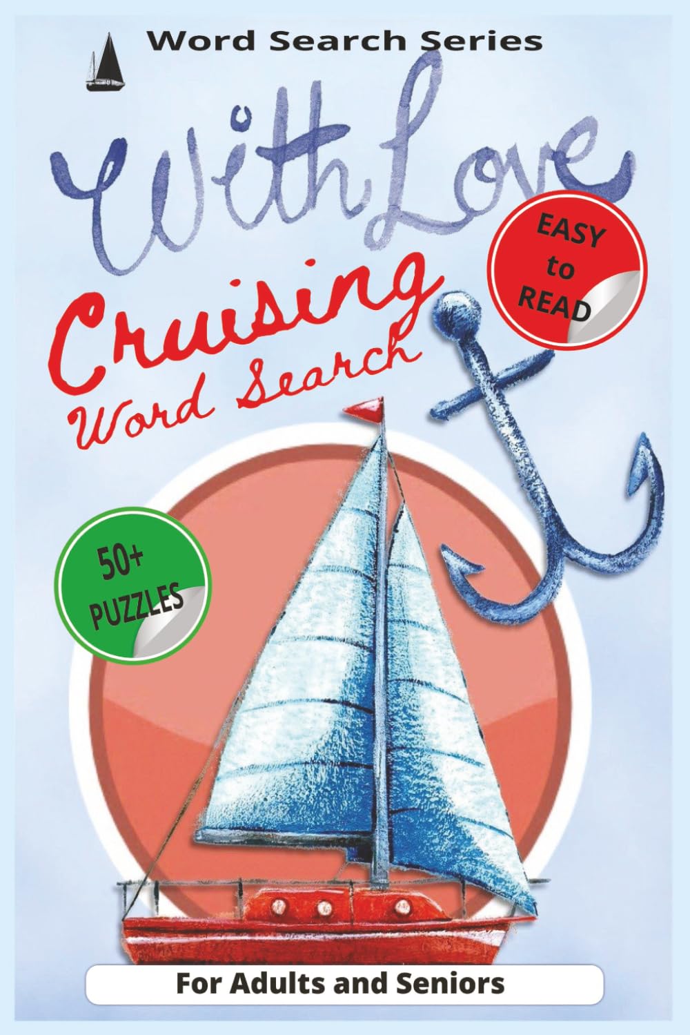 Cruising With Love Word Search for Adults: Romantic Puzzles for Couples, Honeymooners, and Ocean Adventures