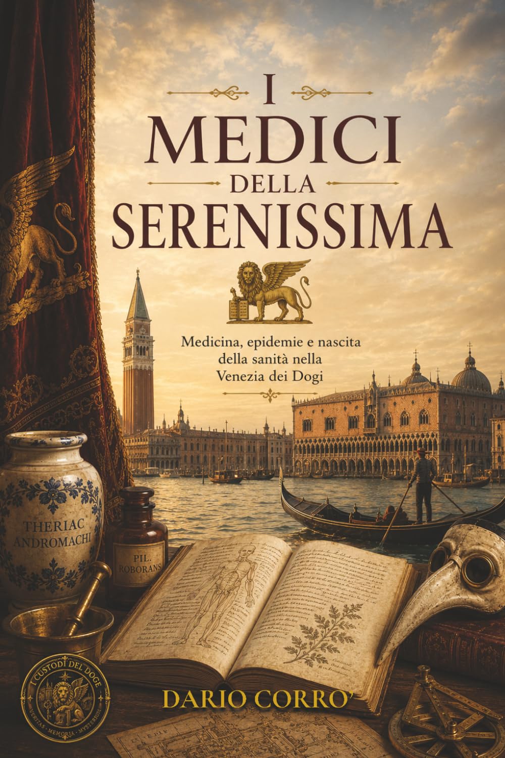 I Medici della Serenissima (I Custodi del Doge)