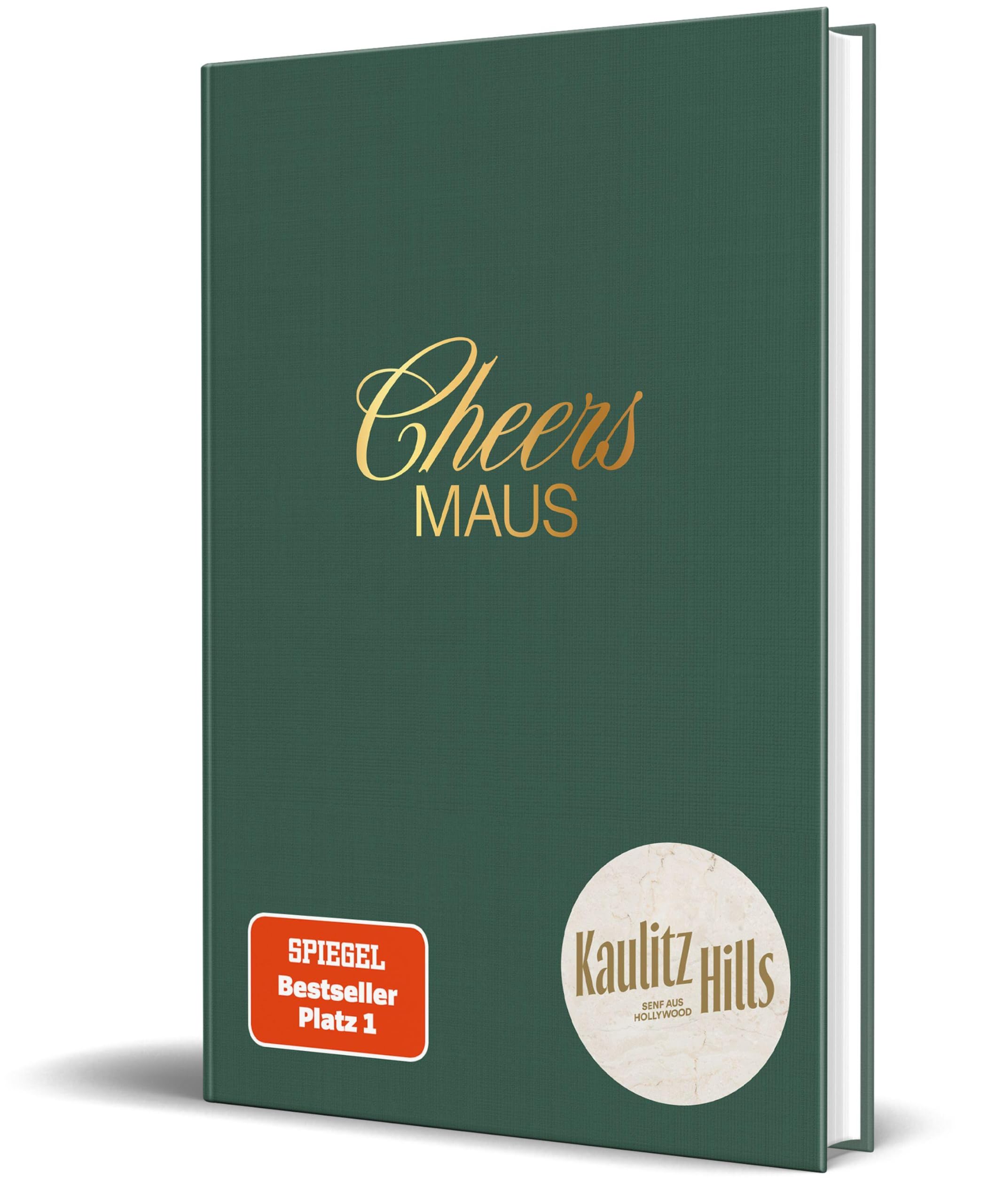 Cheers Maus: Das Cocktailbuch von Kaulitz Hills