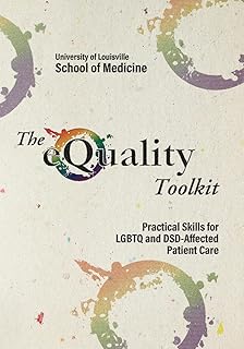 The Equality Toolkit: Practical Skills for LGBTQ and Dsd-Affected Patient Care