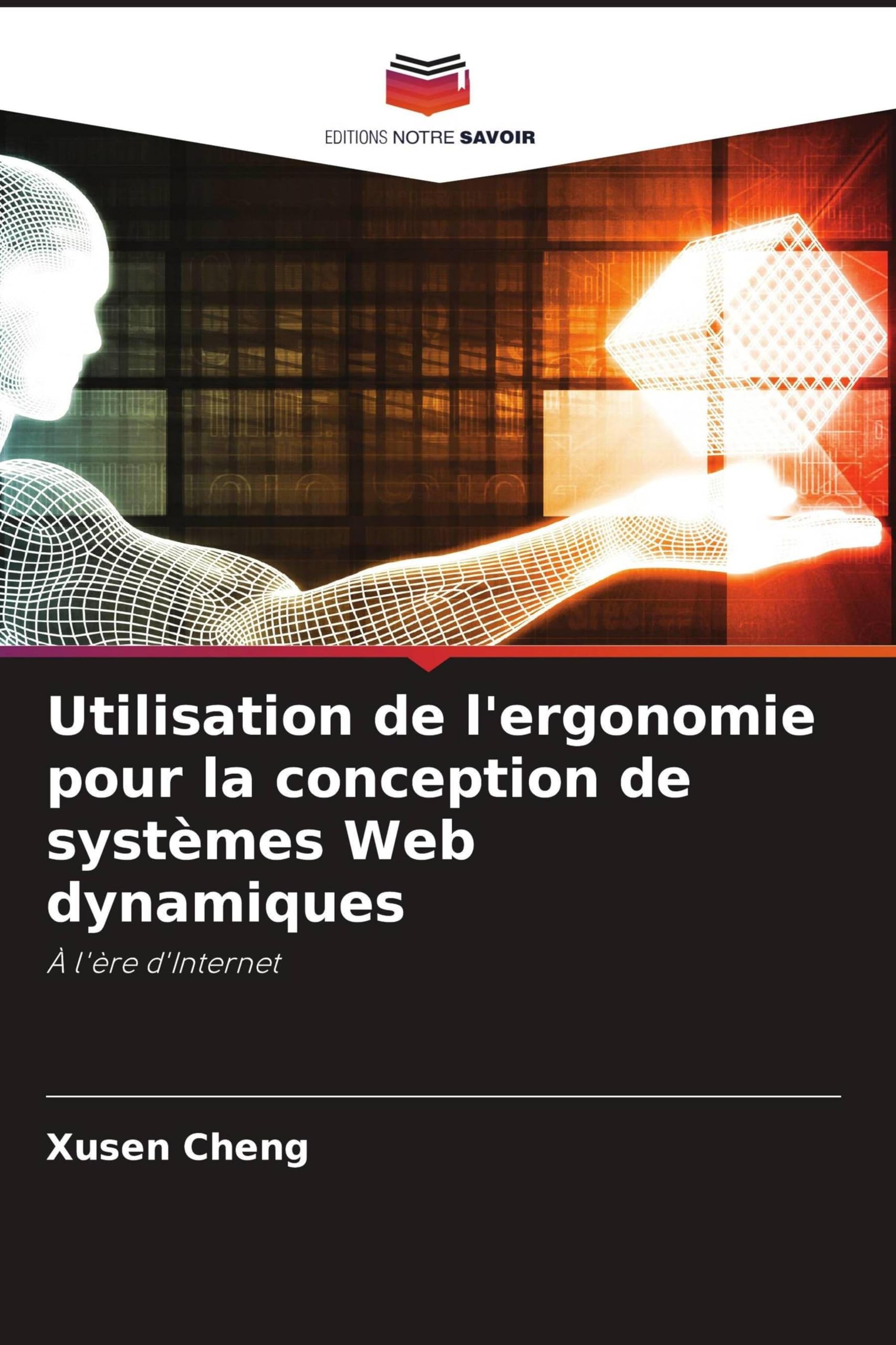 Utilisation de l'ergonomie pour la conception de systèmes Web dynamiques: À l'ère d'Internet