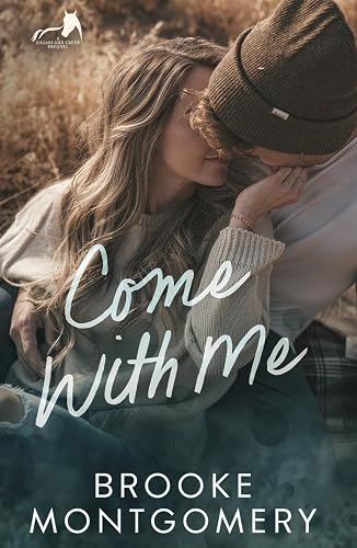 Come With Me: A Sugarland Creek Prequel: 0.5