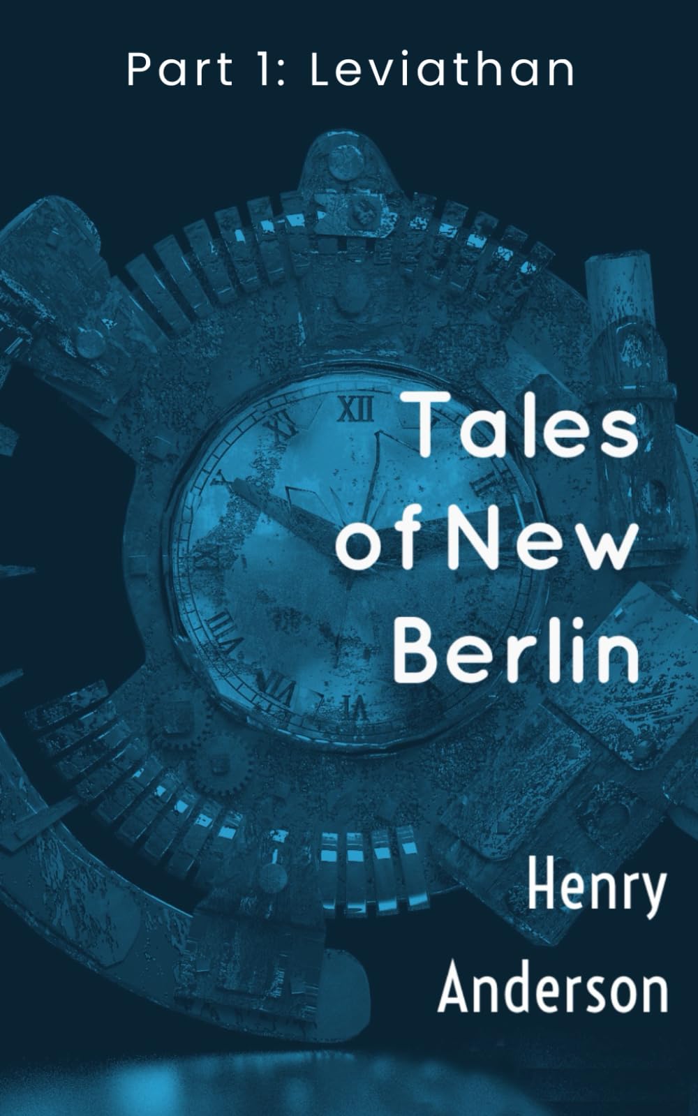 Tales of New Berlin: Part 1: Leviathan - Illustrated Edition