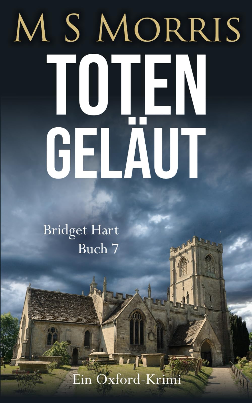 Totengeläut: Ein Oxford-Krimi: 7 (Die Bridget-Hart-Reihe)