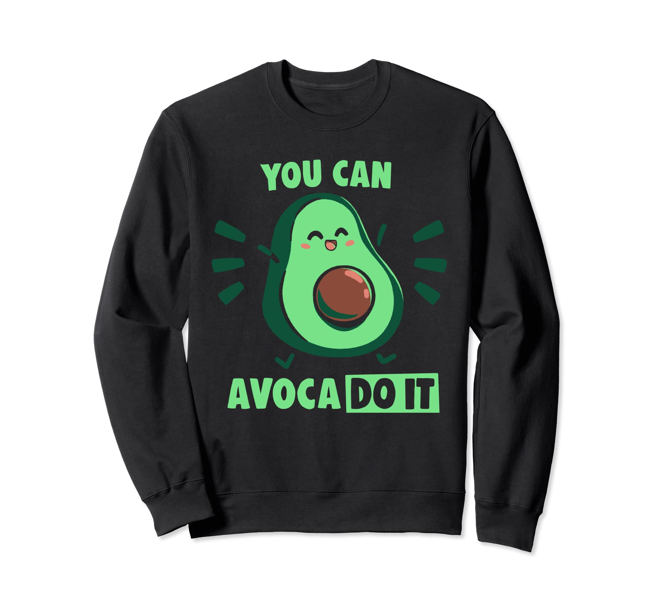 You can Avaco DO IT Sweatshirt