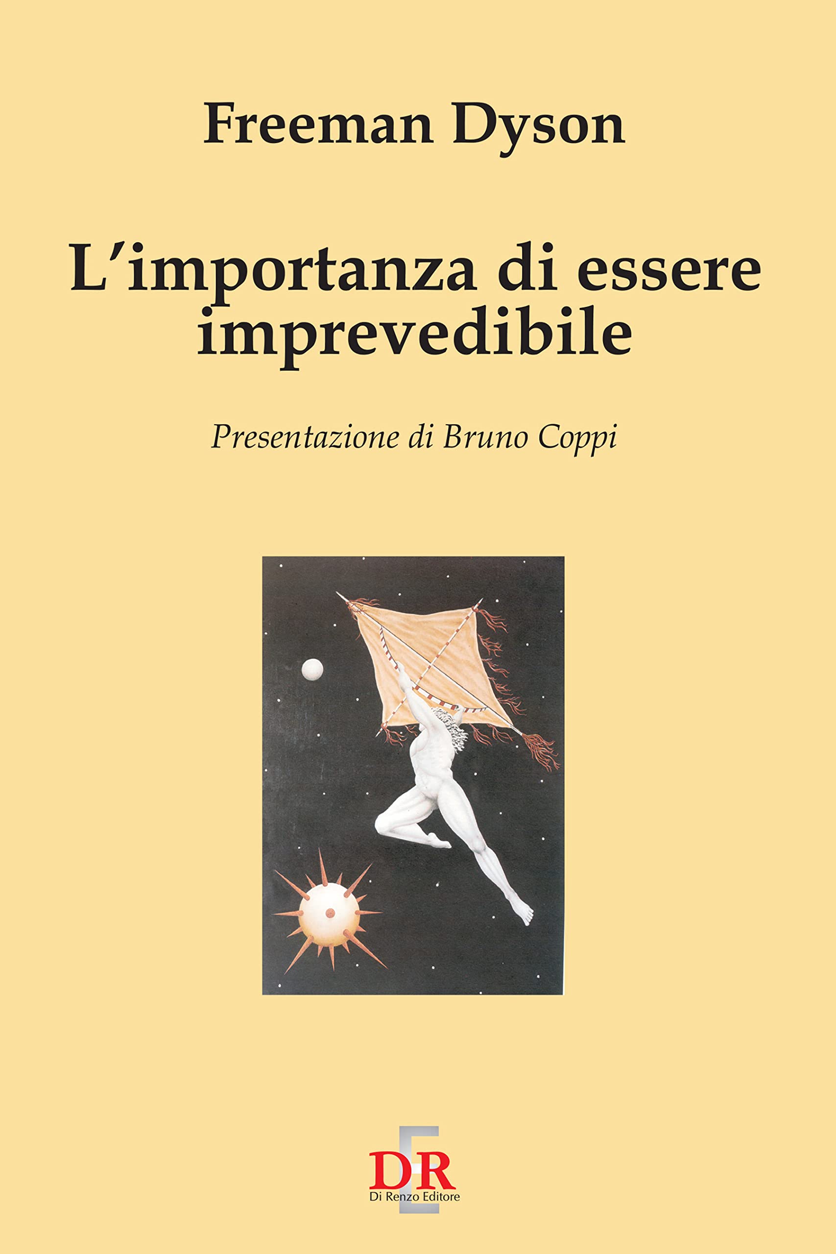 L'importanza di essere imprevedibile (I Dialoghi) (Italian Edition)