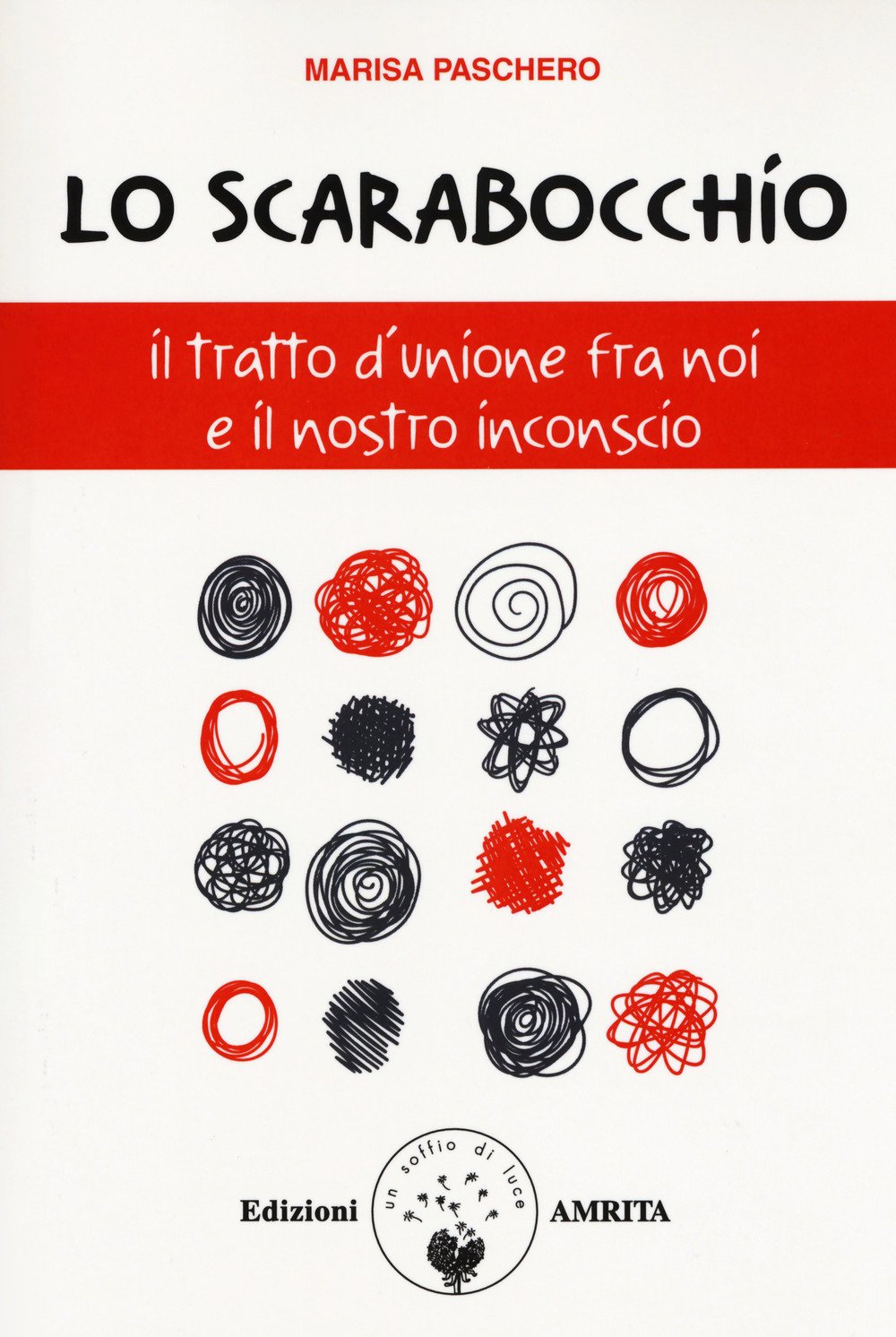 Lo Scarabocchio. Il Tratto D'unione Fra Noi E Il Nostro Inconscio - 4