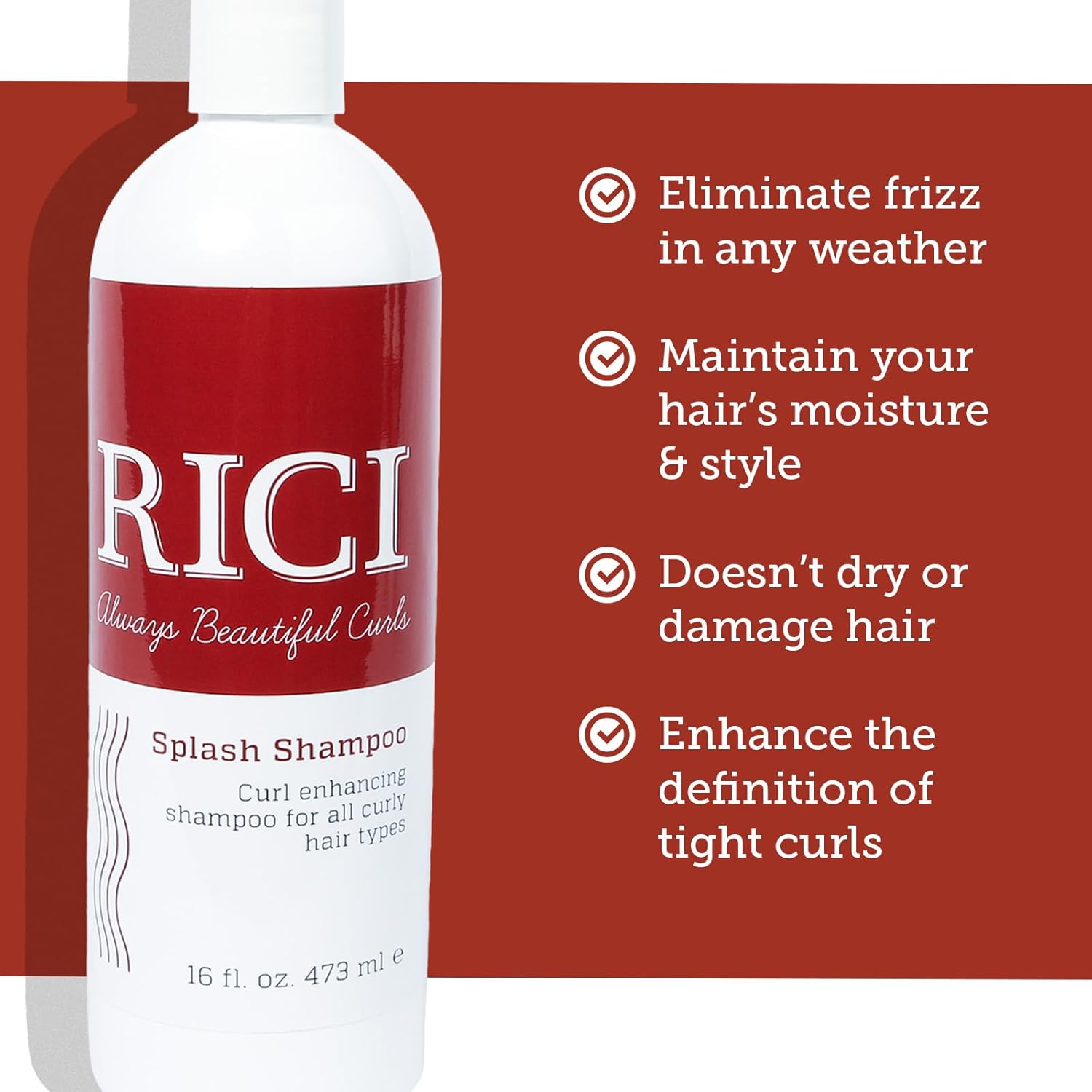 RICI 16oz Splash Shampoo for Curly Hair | Scientifically Fomulated to Prevent Frizz of all Types of Curly Hair | Enhances Curls | Hydrates Hair | Made in the USA | (16 oz)