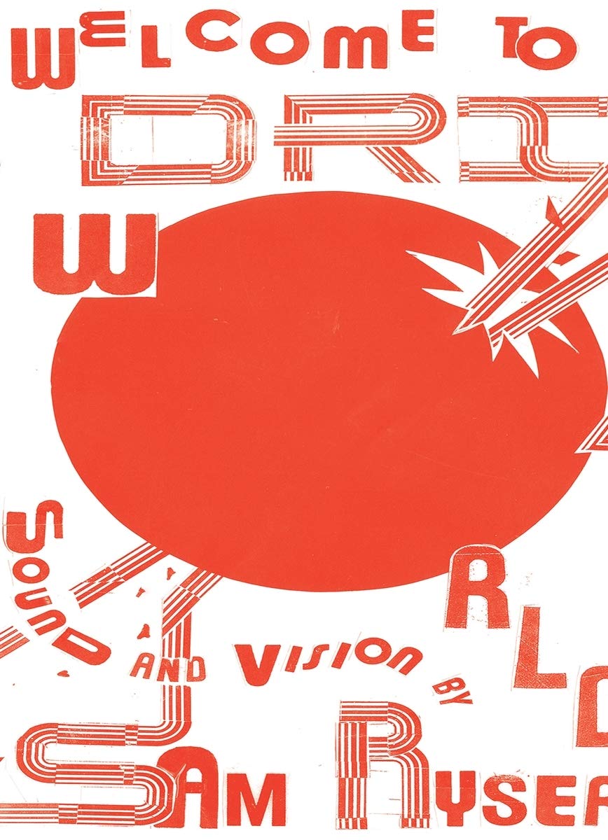 Welcome to DRIPPER WORLD: Sound and Vision by Sam Ryser: Ryser, Sam ...