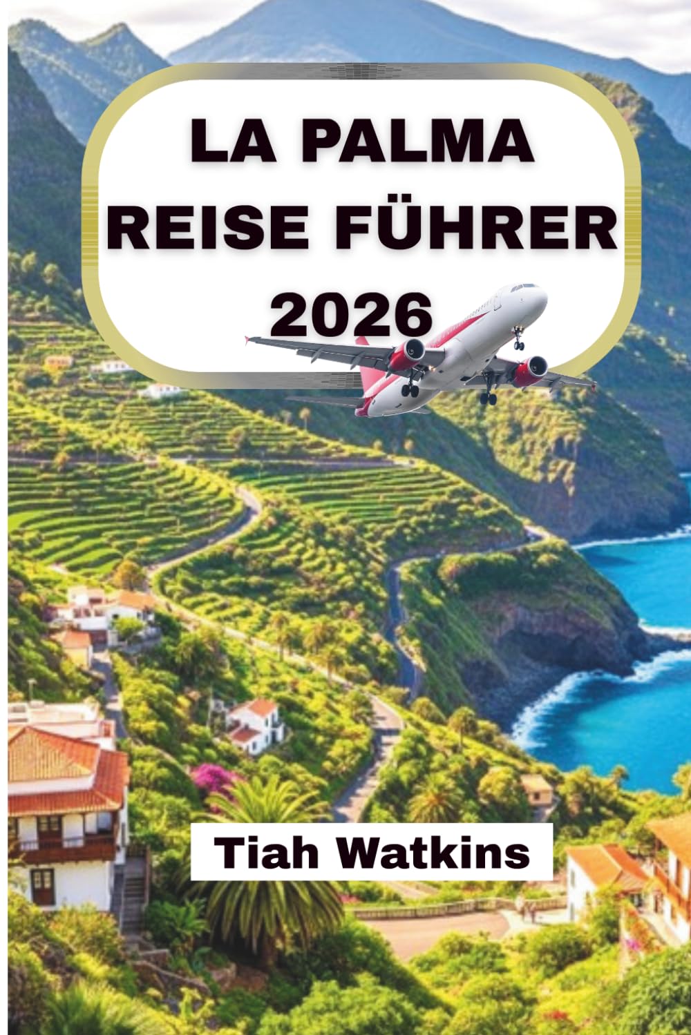 LA PALMA REISE FÜHRER 2026: Vulkanpfade, Atlantikküsten und authentisches Inselleben
