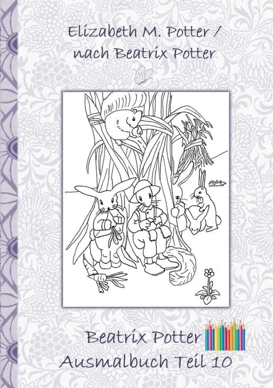 Beatrix Potter Ausmalbuch Teil 10 ( Peter Hase )