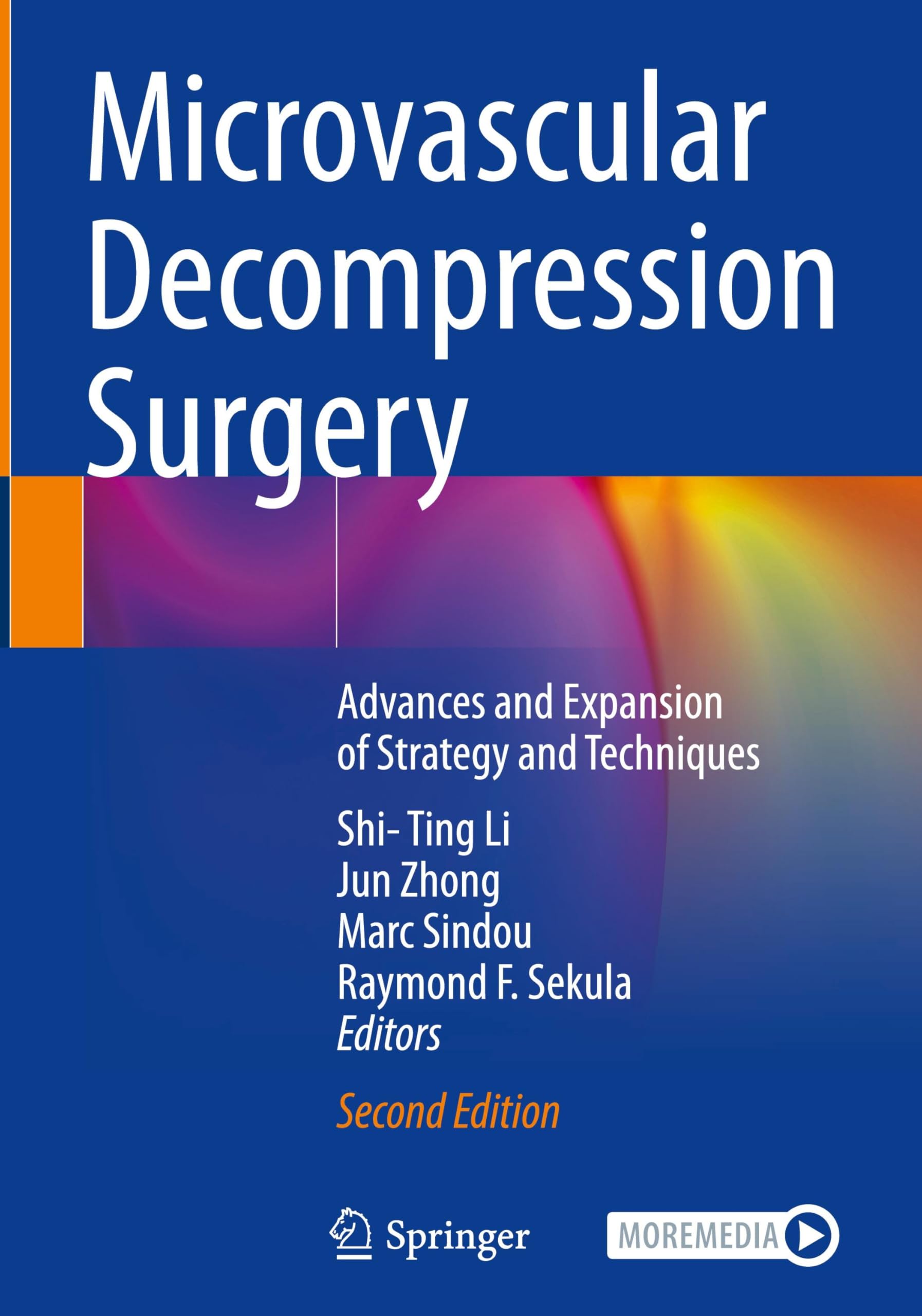 Microvascular Decompression Surgery: Advances and Expansion of Strategy and Techniques