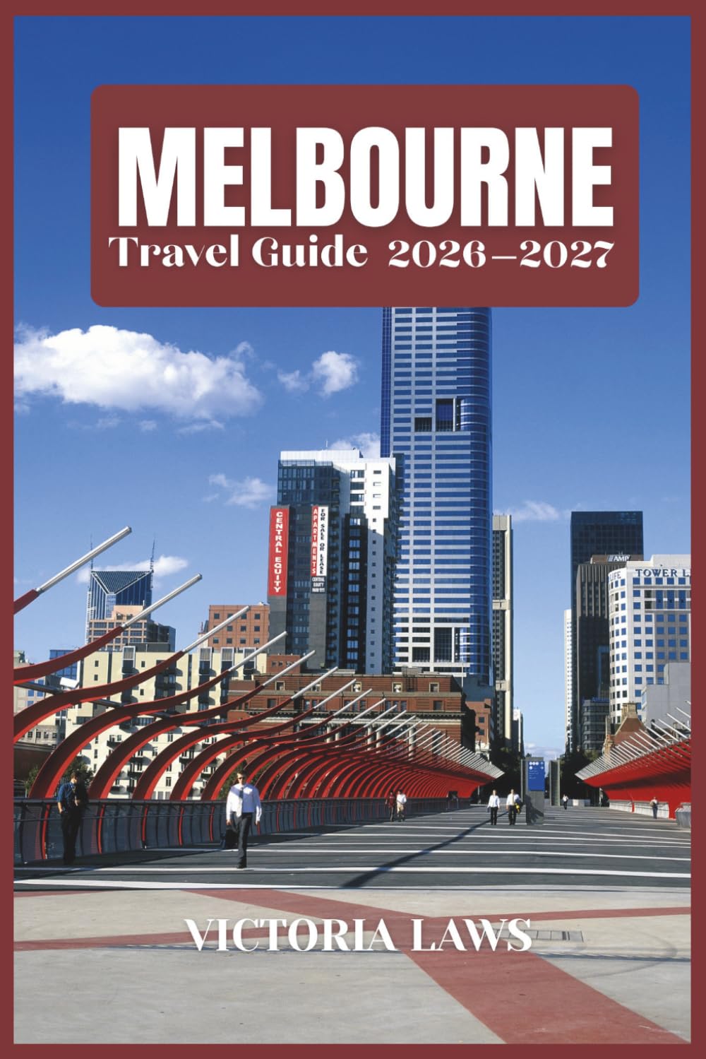 MELBOURNE TRAVEL GUIDE 2026-2027