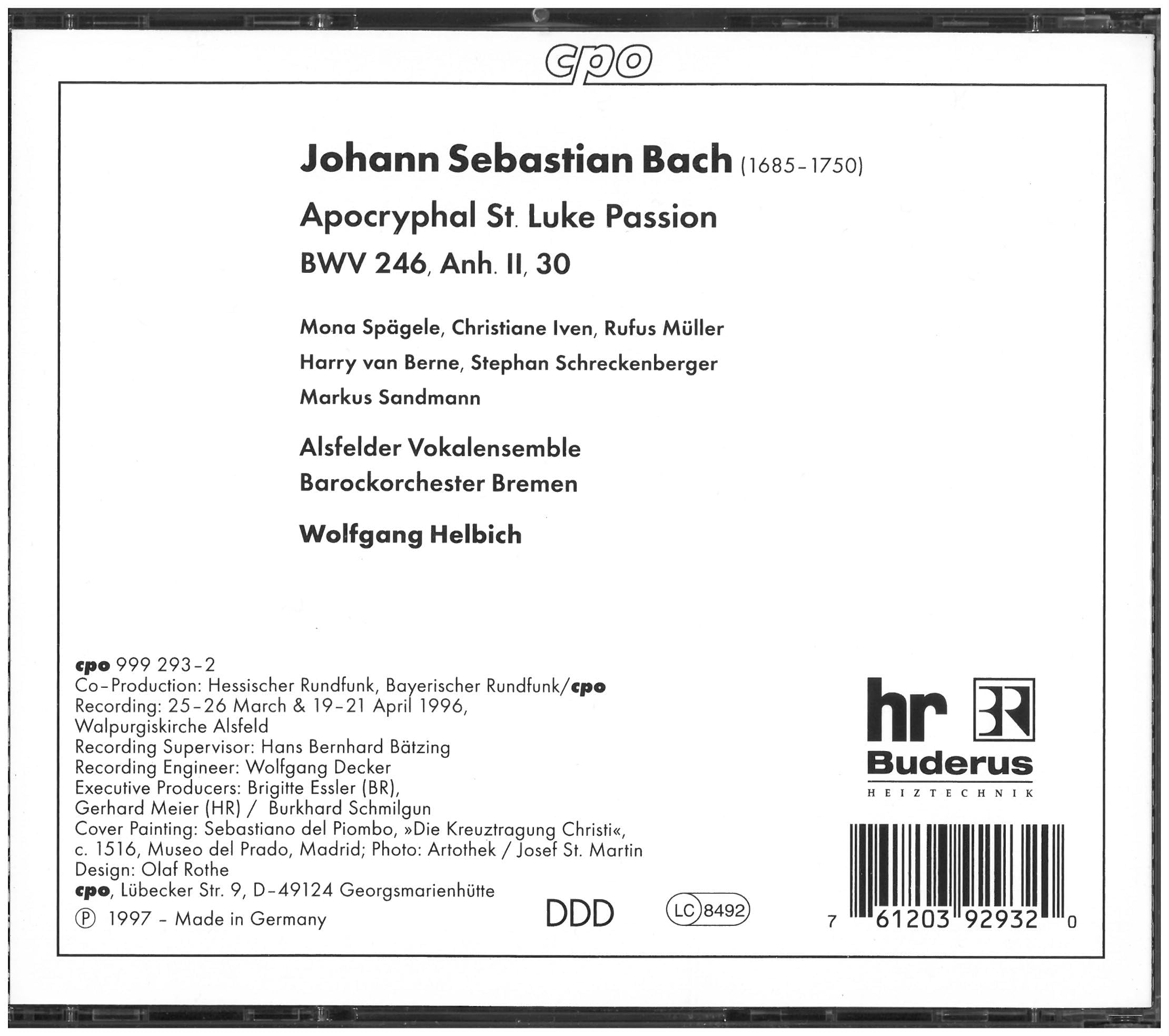 Bach : Passion Selon Saint Luc. Berne, Sandmann, Iven, Schreckenberger, Müller, Helbich.