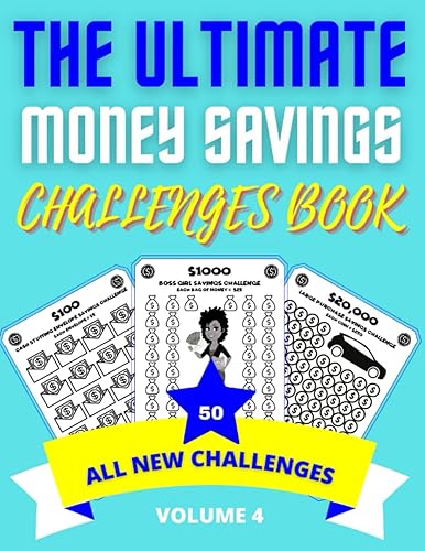 The Ultimate Money Savings Challenges Book: $100 - $20,000 Cash Stuffing Challenges for Savings Success